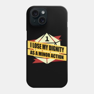 I Lose Dignity As A Minor Action Phone Case