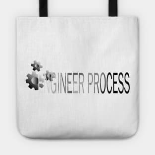 Engineer process Tote