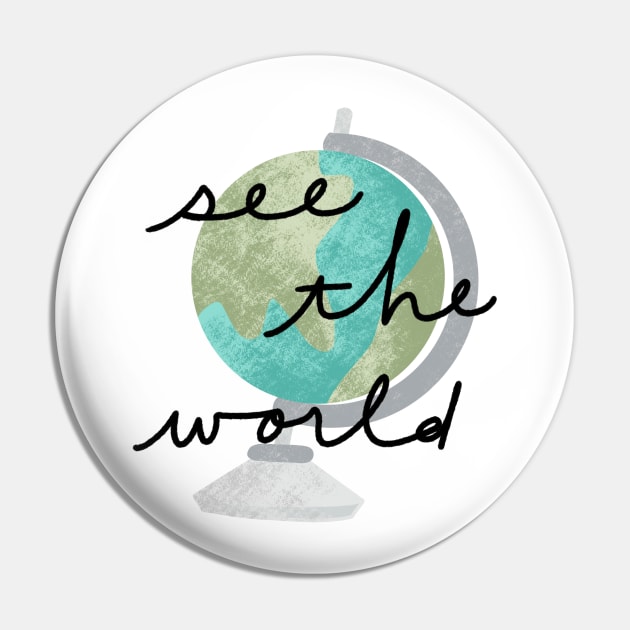 See the World Globe Pin by murialbezanson