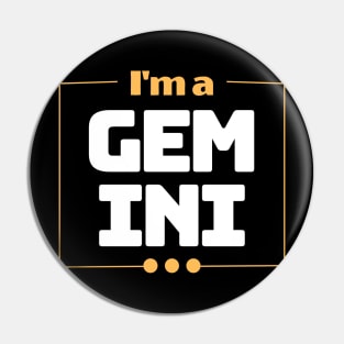 I'm a Gemini Pin