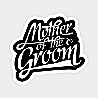 Mother of the Groom - Mom Wedding Gift Magnet