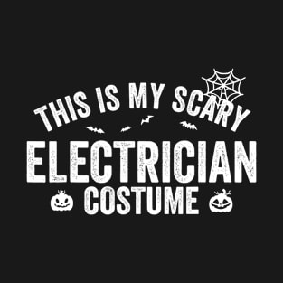 This is my Scary Electrician Costume halloween spook T-Shirt