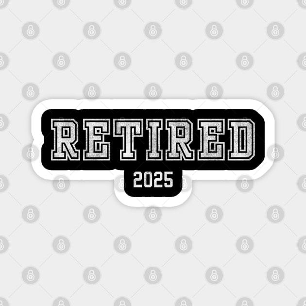 Retired 2025 Magnet by Stylecombinator