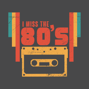 I miss the 80s retro vintage gift idea T-Shirt