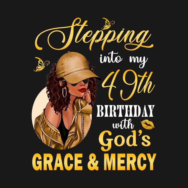 Stepping Into My 49th Birthday With God's Grace & Mercy Bday by MaxACarter