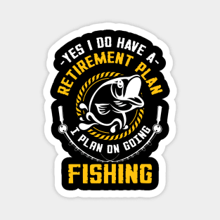 I Plan On Going Fishing Magnet