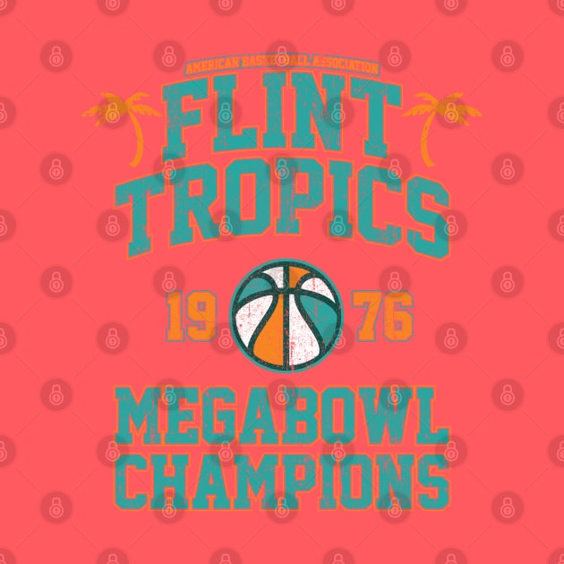 Flint Tropics Megabowl Champions (Variant) by huckblade