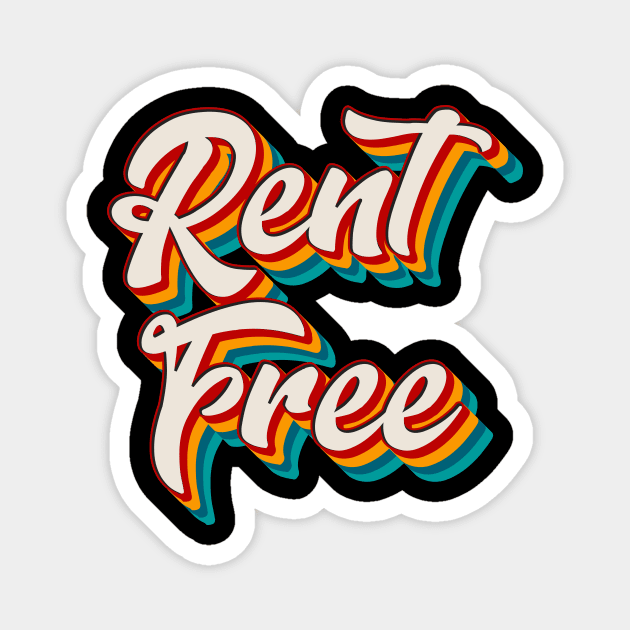 Rent Free Magnet by n23tees