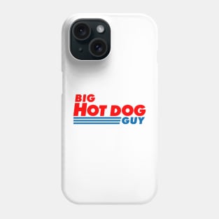 Big Hot Dog Guy Phone Case