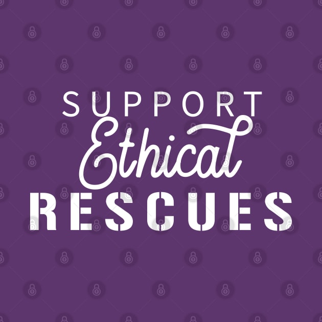 Support Ethical Rescues - Dark Shirt Version by Inugoya