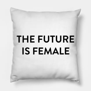 The Future is Female Black Pillow