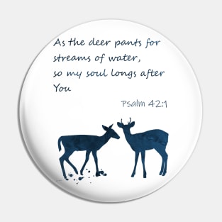 Psalm 42:1 As the deer pants for streams of water Pin
