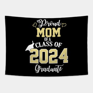 Proud Mom of a 2024 Graduates School Graduation Tapestry