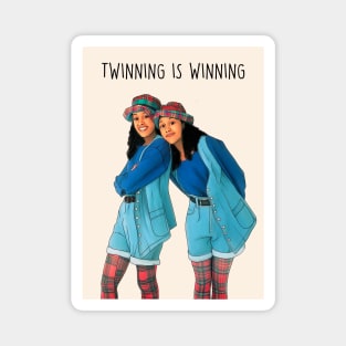 TWINNING IS WINNING Magnet