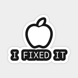 North & Geek - Apple i fixed it parody Magnet