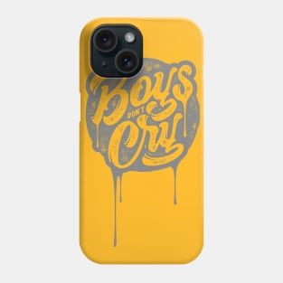 BOYS DON'T CRY Phone Case