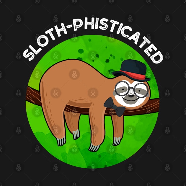 Sloth-phisticated Funny Animal Slot Pun by punnybone