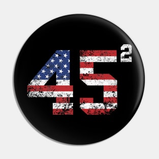 45 Squared Trump 2020 Second Term USA Vintage Pin