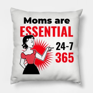 Moms Are Essential 24-7-365 Pillow