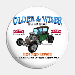 Older & Wiser Speed Shop Classic Car Hot Rod Novelty Gift Pin