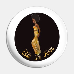 Still I’ll rise -dark background - black girl with Afro hair, shimmering gold dress and dark brown skin side profile. Pin