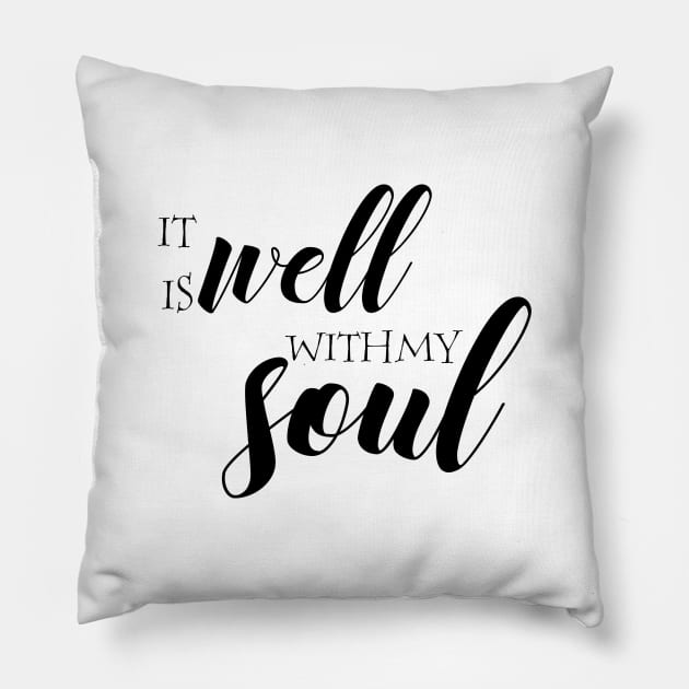 It is well with my soul Pillow by Dhynzz