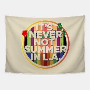 It's never not summer in LA Tapestry