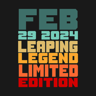 Feb 29th leaping legend T-Shirt