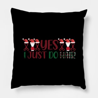 Yes i just do hair funny funny Christmas Hair Stylist Pillow