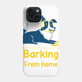 Barking from home Phone Case