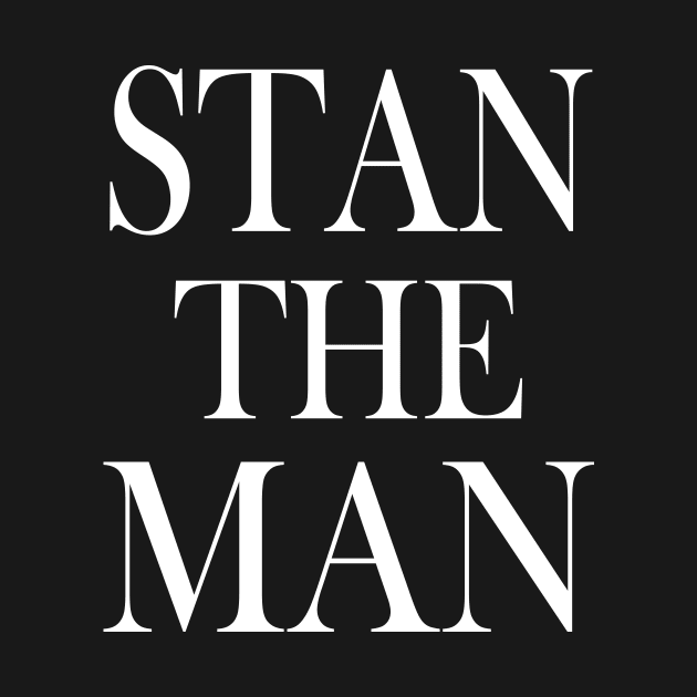 STAN THE MAN by King Chris