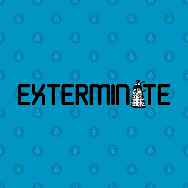 Exterminate by huckblade