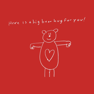 Here is a big bear hug for you light on dark T-Shirt