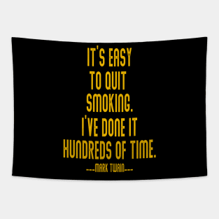 It’s easy to quit smoking Tapestry