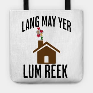 Lang May Yer Lum Reek Scottish Slang Prosperity Saying Tote