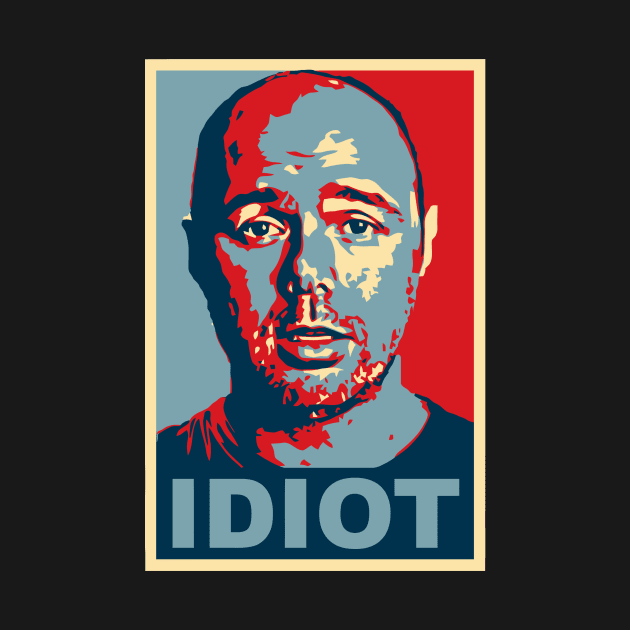 Idiot by BrotherAdam
