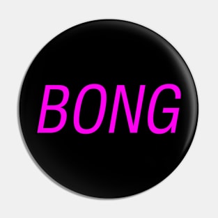 BONG [Elijah & Christine] Pin