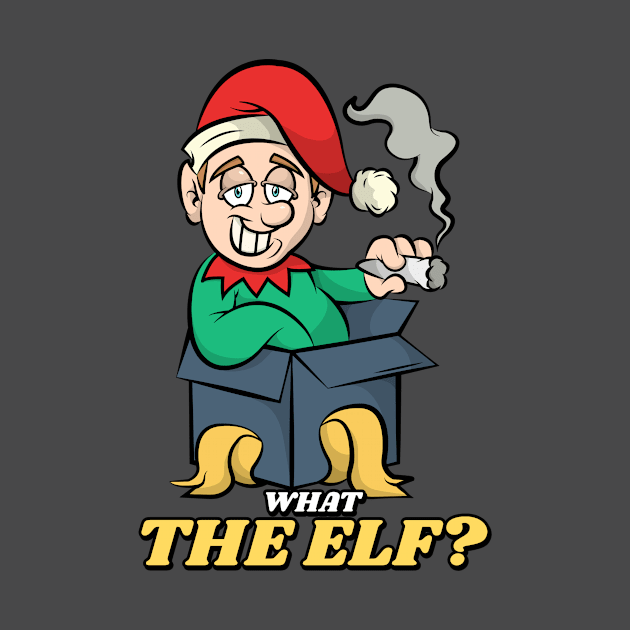 What the Elf by B-awesome Store