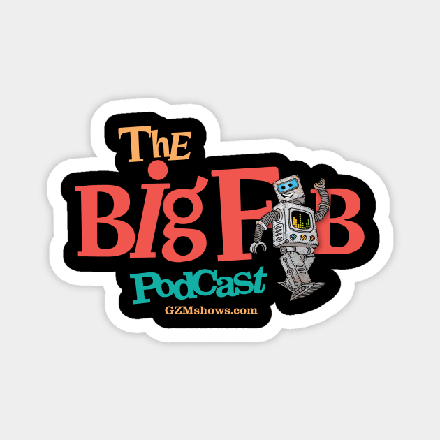 The Big Fib Magnet by GenZPodcasts