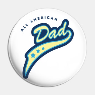 All American Dad Pin