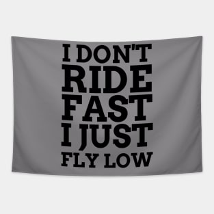 Ride Fast Fly Low Tapestry