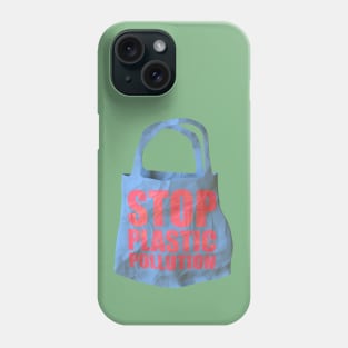 Stop Plastic Pollution Phone Case