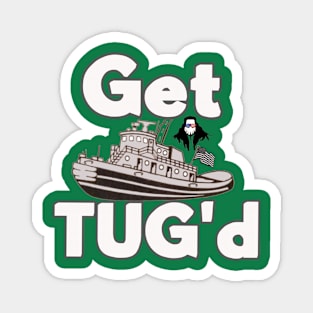 Get TUG'd Magnet