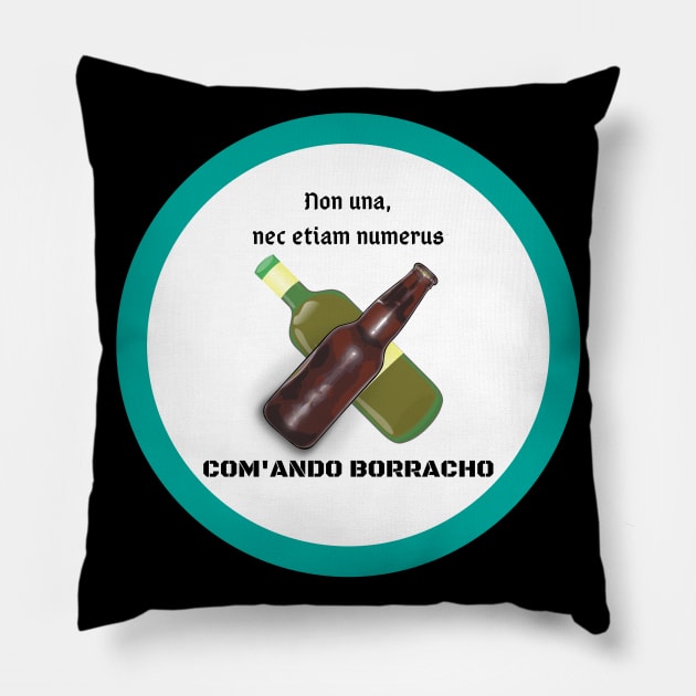 Com'ando Borracho motto (Venezuelan Spanish joke) Pillow by TJManrique