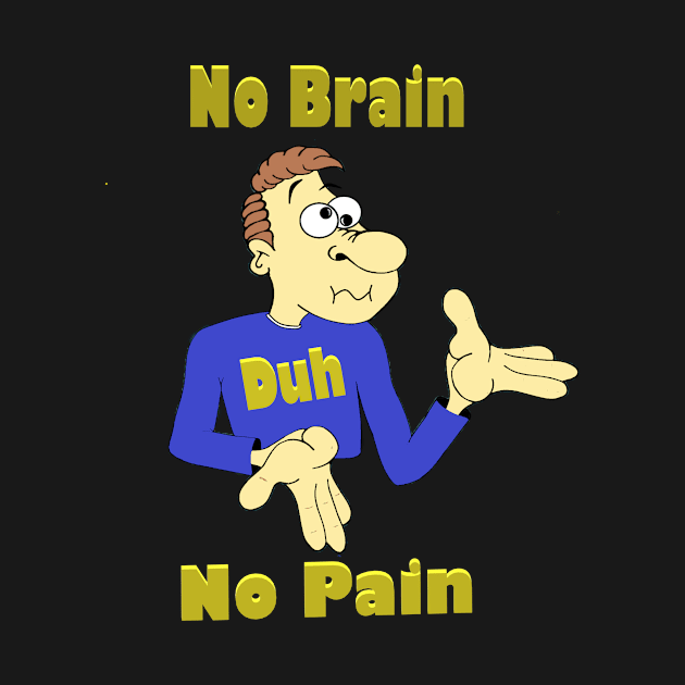 No Brain by KJKlassiks