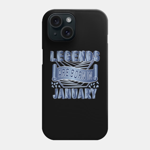 Legends Are Born In January Phone Case by Designoholic