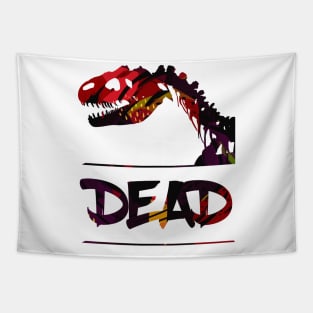 Dead Dino Doesn't care Tapestry