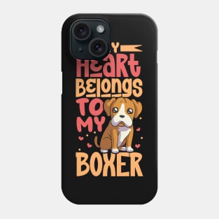 My heart belongs to my Boxer Phone Case