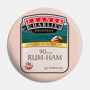 90 Proof Rum Ham Pin