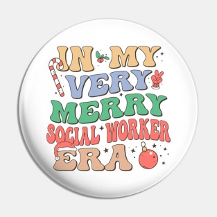 In My Very Merry Social Worker Era Pin